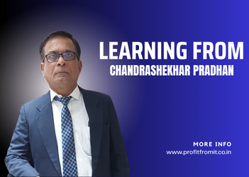 Learning from Chandrashekhar Pradhan